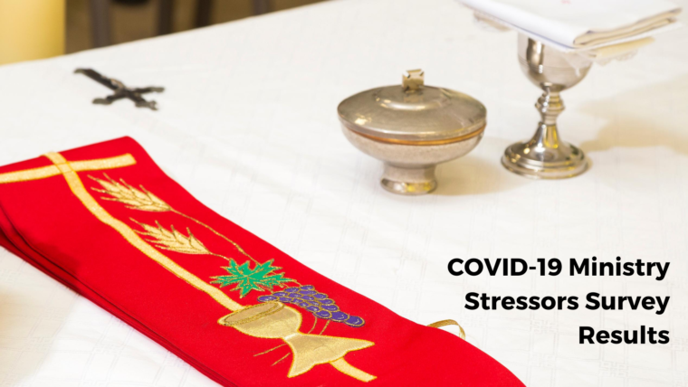 COVID-19 Ministry Stressors Survey Results Webinar