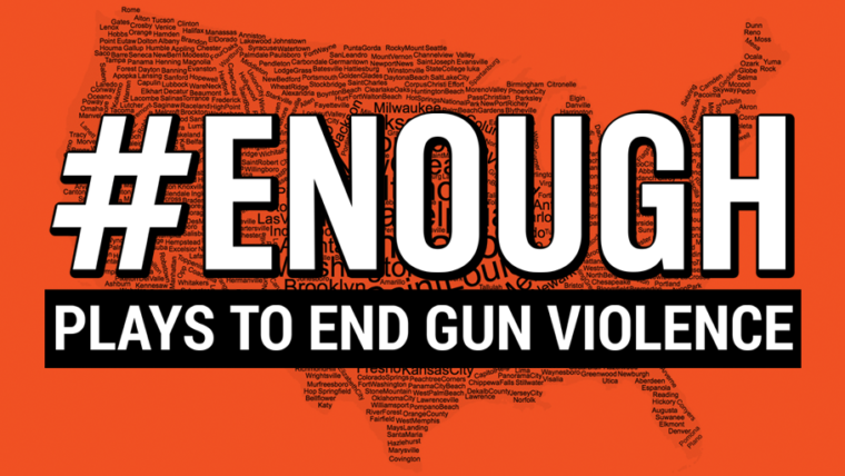 ENOUGH: Plays to End Gun Violence