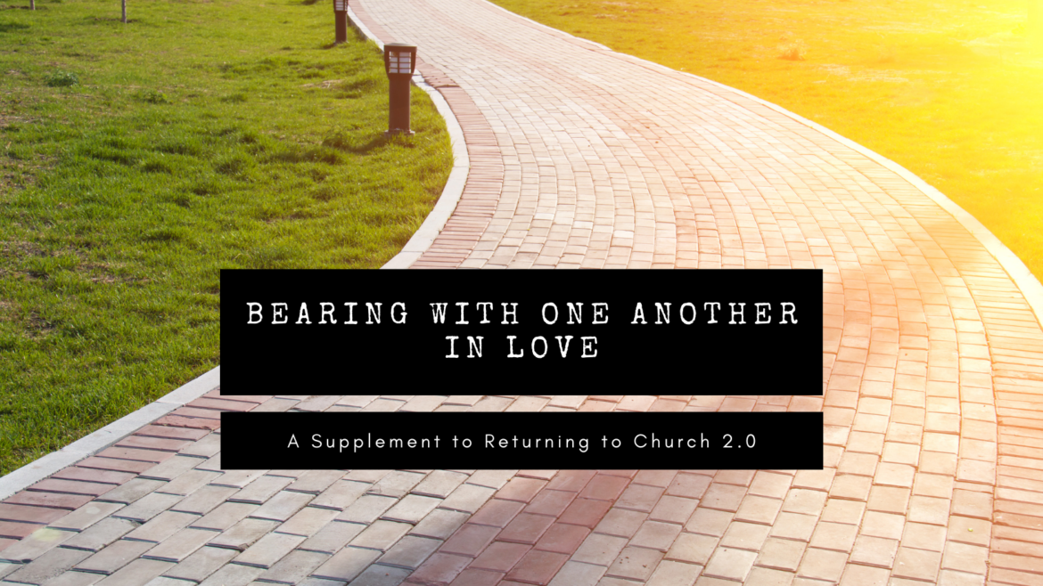 Bearing with One Another in Love