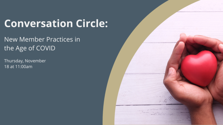 Conversation Circle: New Member Practices