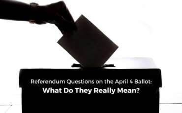 Referendum Questions on the April 4 Ballot: What Do They Really Mean?