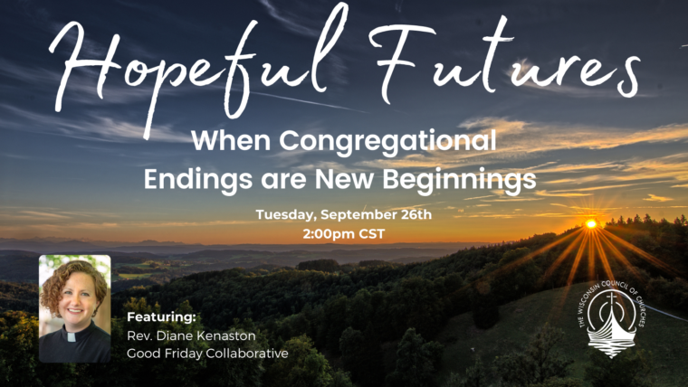 Hopeful Futures: When Congregational Endings are New Beginnings